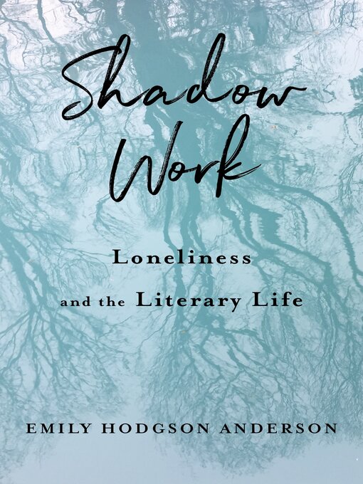 Title details for Shadow Work by Emily Hodgson Anderson - Available